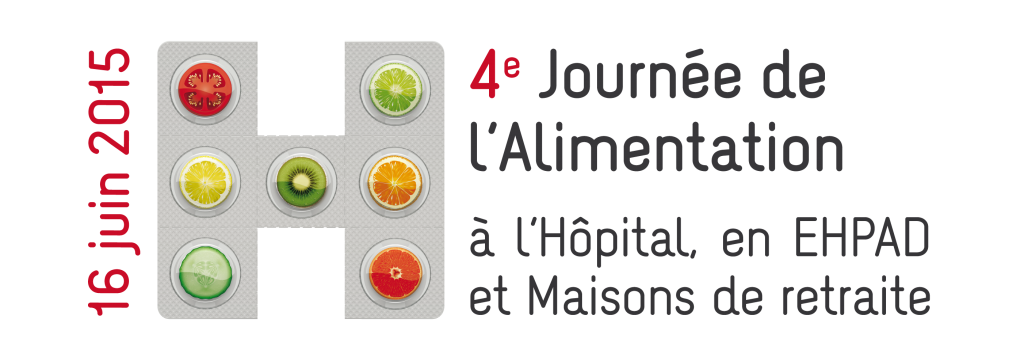 4e édition de la Journée de l’Alimentation à l’Hôpital, en EHPAD et en maisons de retraite le 16 juin 2015