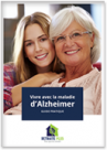 Le Guide Alzheimer : Vivre avec la Maladie d'Alzheimer Edition 2015